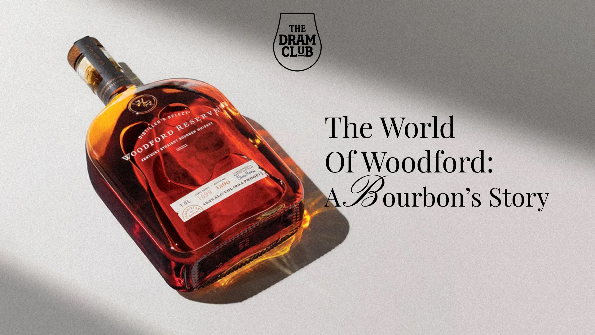 The World of Woodford: A Bourbon’s Story